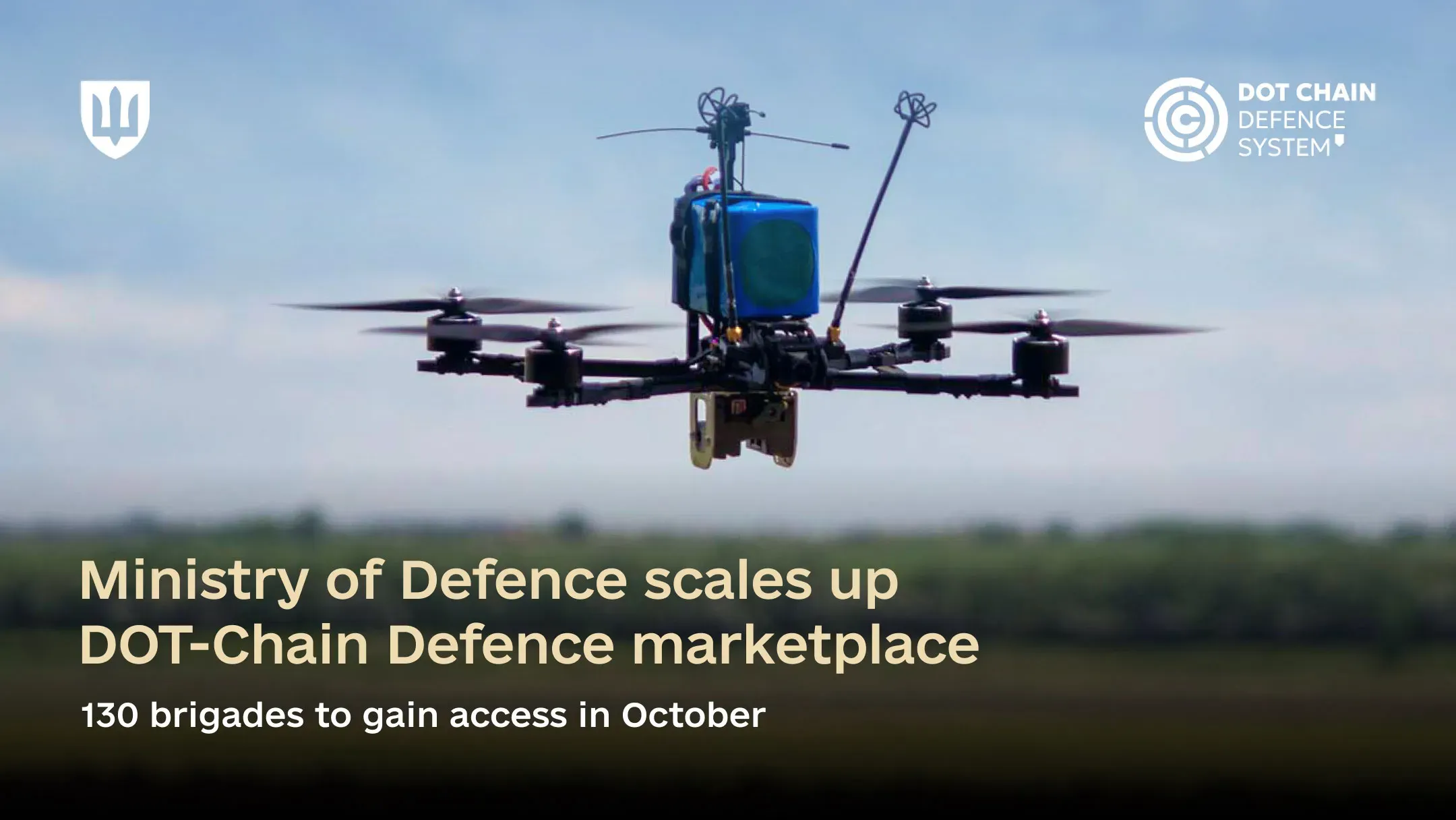 Ministry of Defence scales up DOT-Chain Defence marketplace: 130 brigades to gain access in October