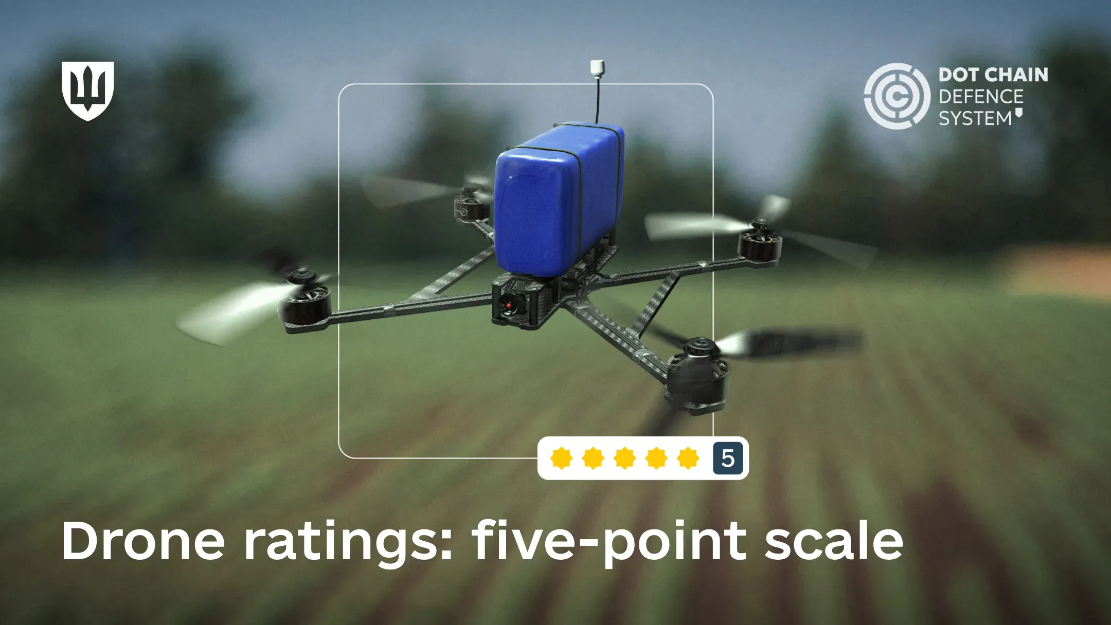 The military can now submit ratings and feedback on drones via DOT-Chain Defence