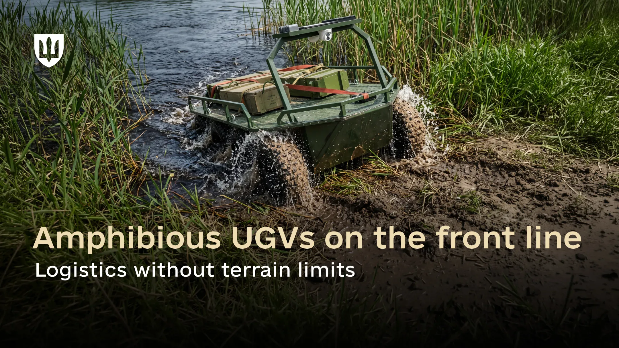 Amphibious UGV delivering ammunition to positions by land and water