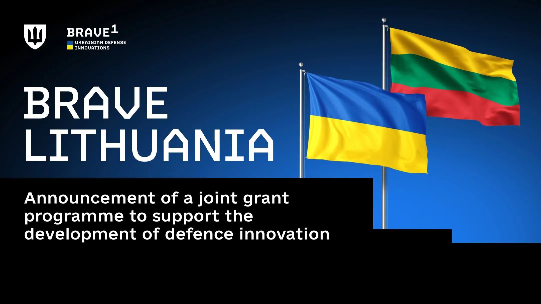 The national flags of Ukraine and Lithuania are displayed against a blue background alongside an announcement of the Brave Lithuania joint grant program to support the development of defense innovation.
