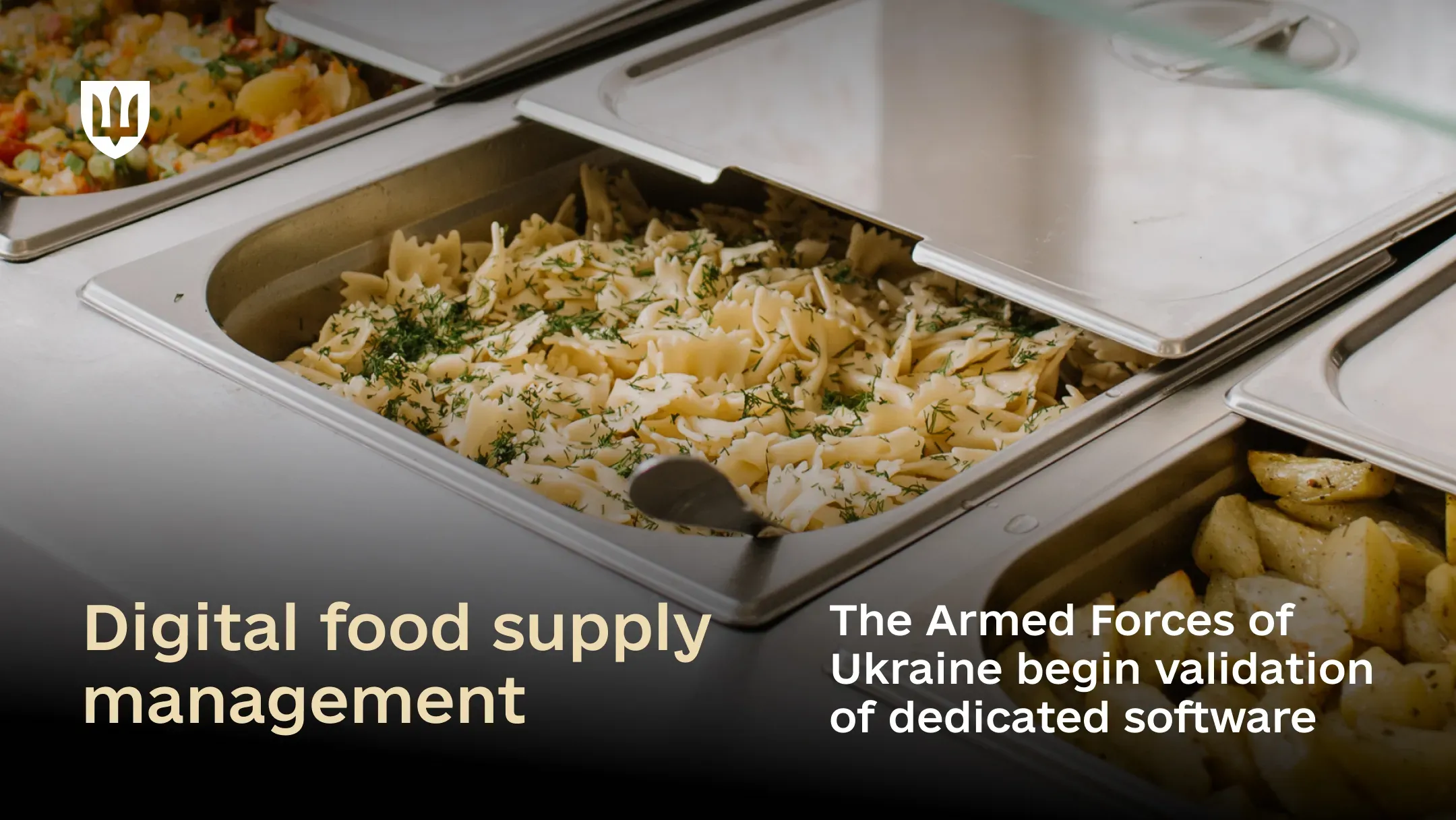 The Ukrainian military has begun validating the Dedicated Food Service Operations Management Software (DFSOMS), which automates food supply management across military units