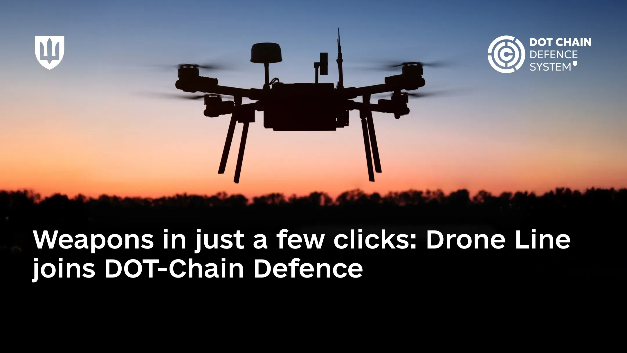 Silhouette of a quadcopter against the evening sky with text about the Drone Line initiative joining the DOT-Chain Defence system