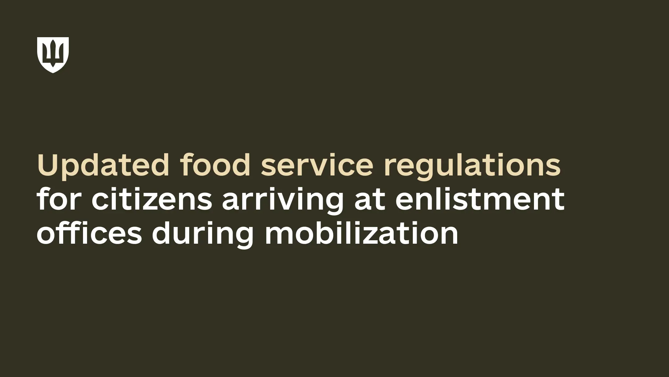 Text reading ‘Updated food service regulations for citizens arriving at enlistment offices during mobilization’ on a brown background with the Ministry of Defence logo