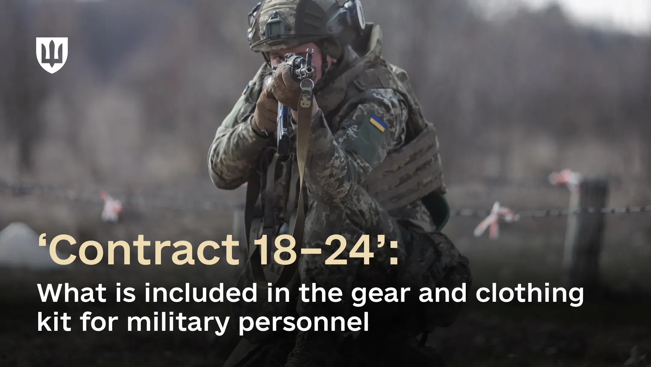 ‘Contract 18–24’: What is included in the gear and clothing kit for military personnel