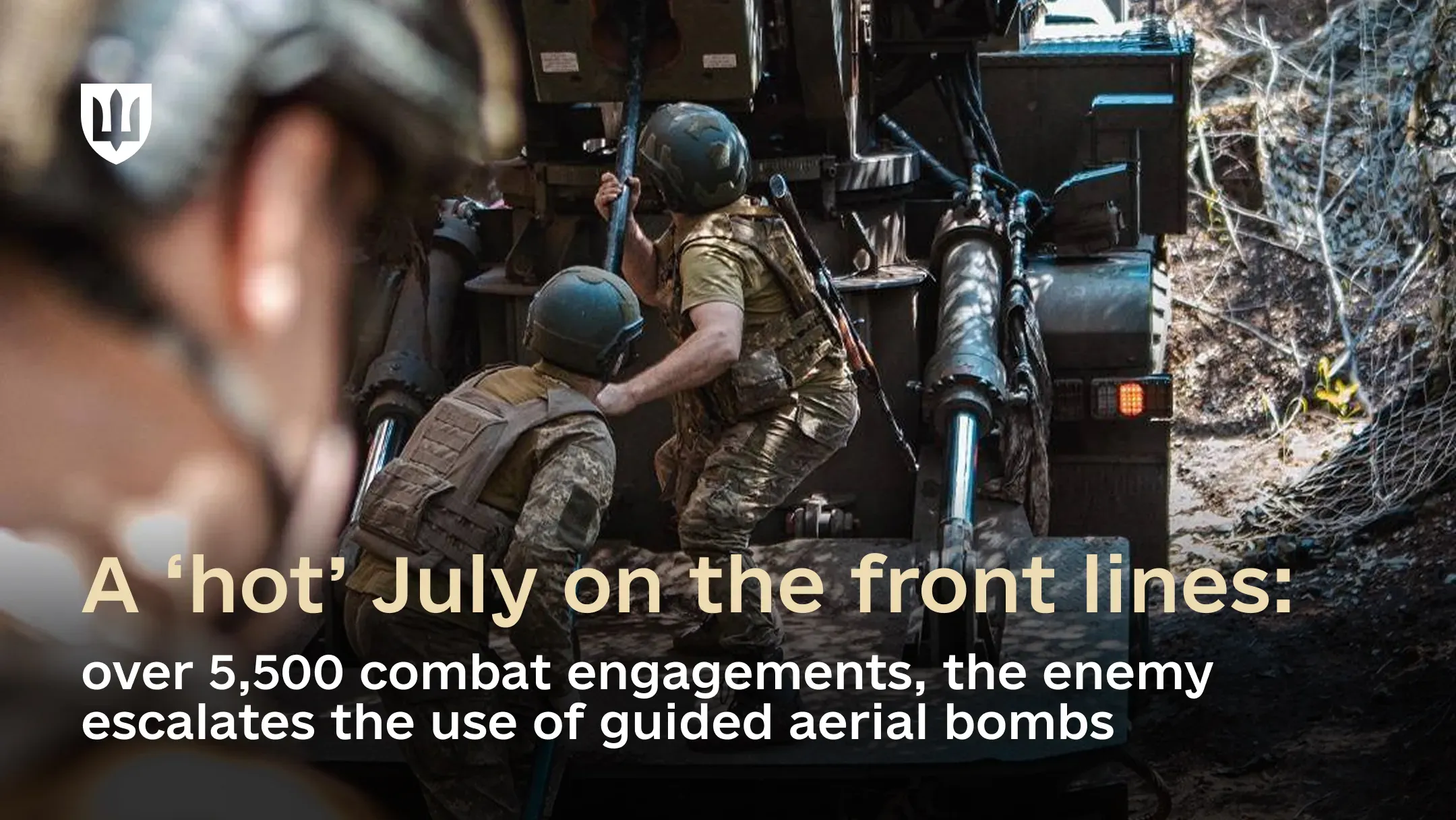 A ‘hot’ July on the front lines: over 5,500 combat engagements, the enemy escalates the use of guided aerial bombs
