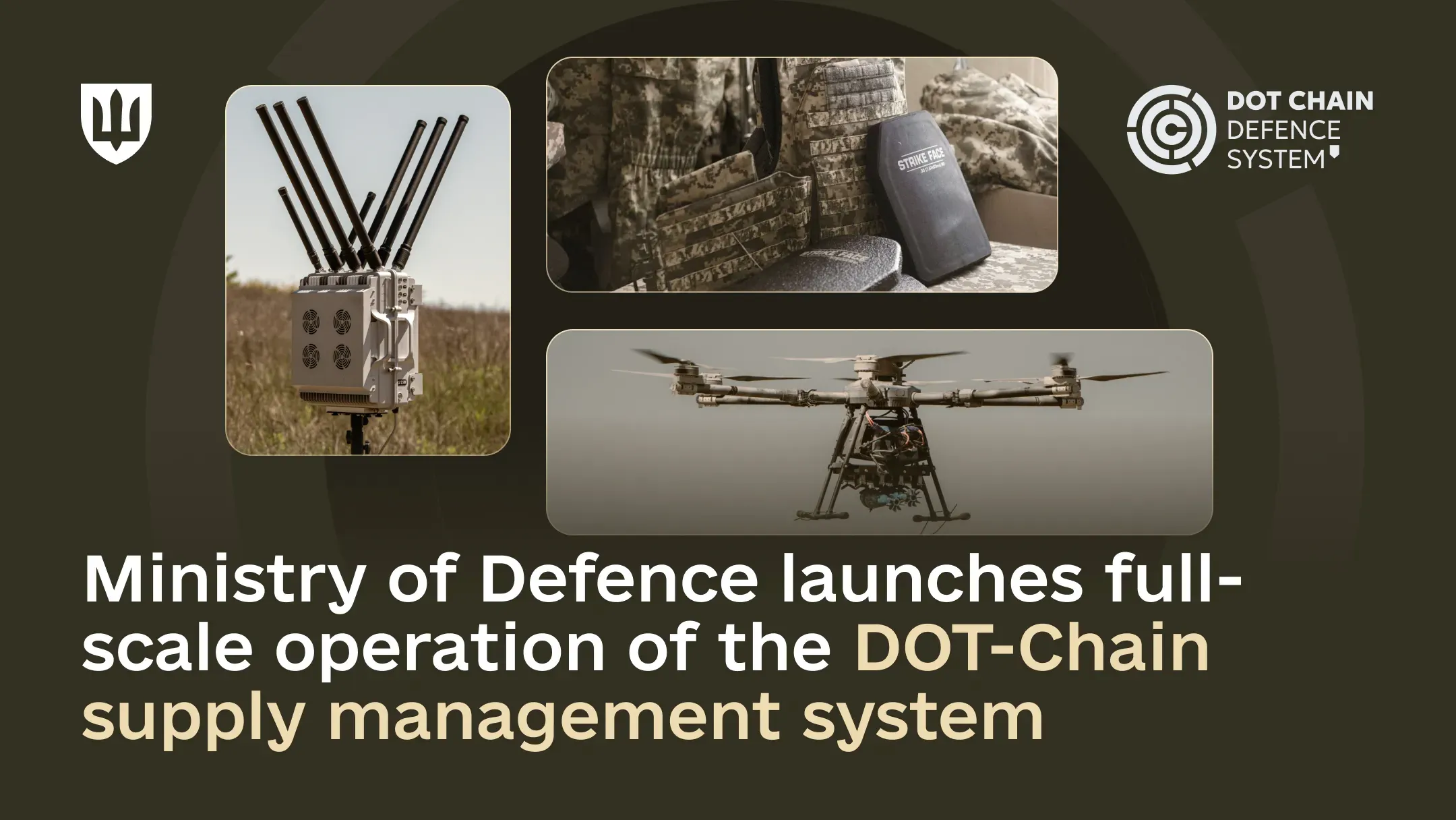 Ministry of Defence launches full-scale operation of the DOT-Chain supply management system
