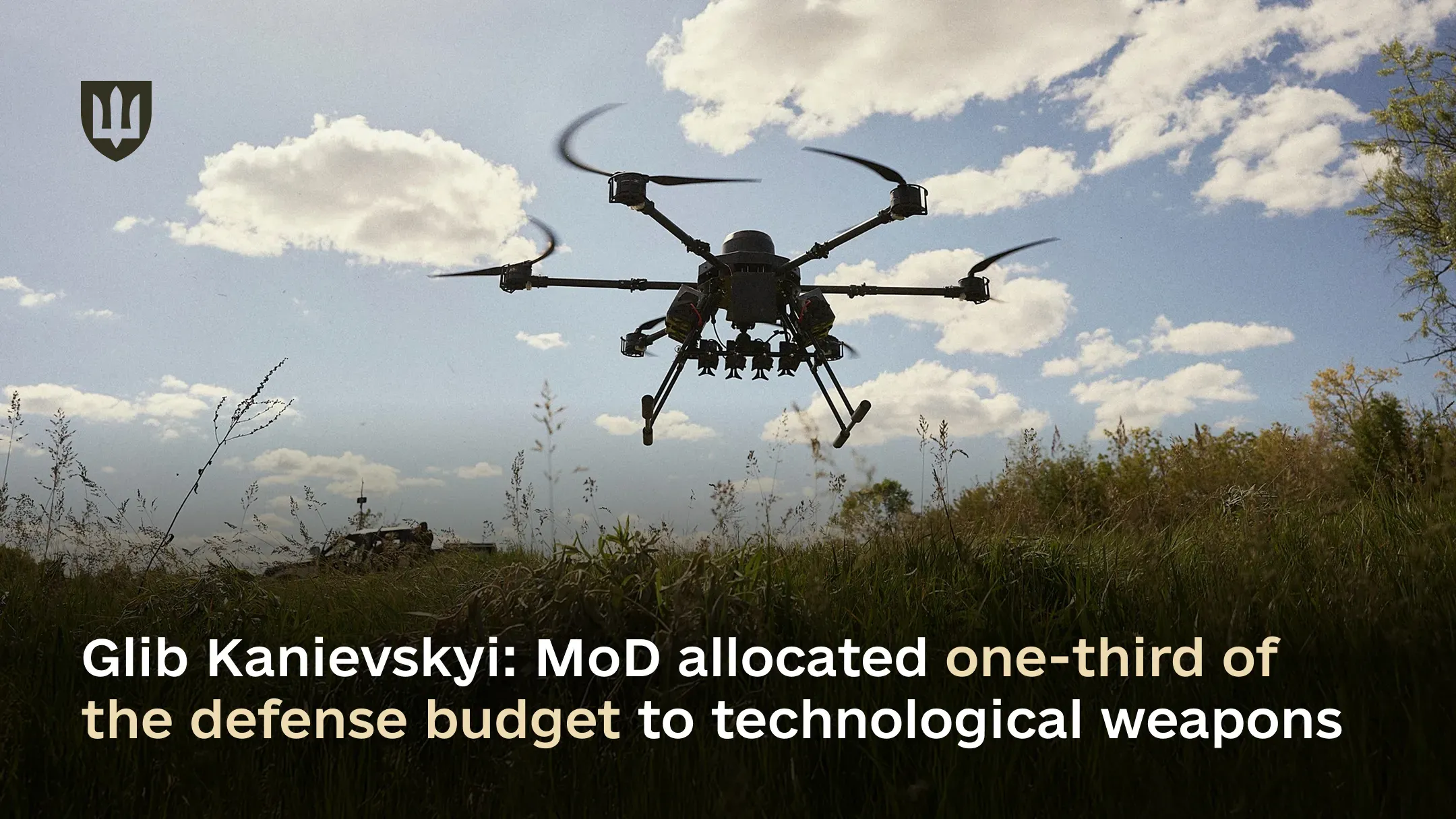 Glib Kanievskyi: The Ministry of Defence has allocated one-third of the defense budget to technological weapons