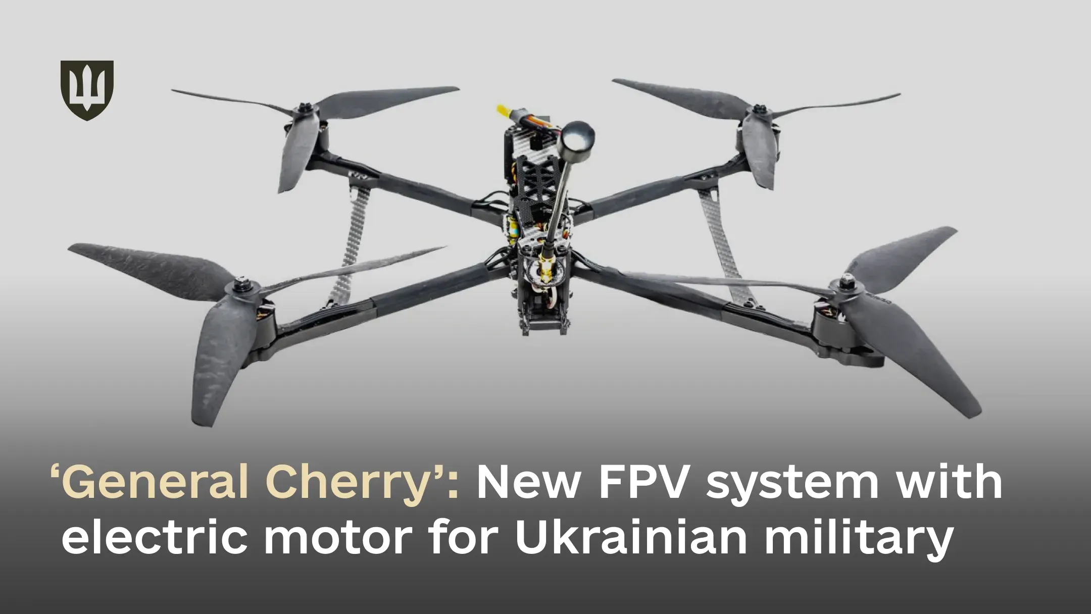 ‘General Cherry’: New FPV system with electric motor for Ukrainian military