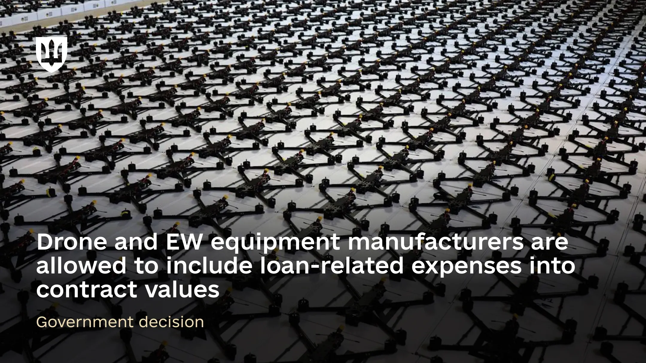 Drone and EW equipment manufacturers are now allowed by the government to incorporate loan-related expenses into contract values