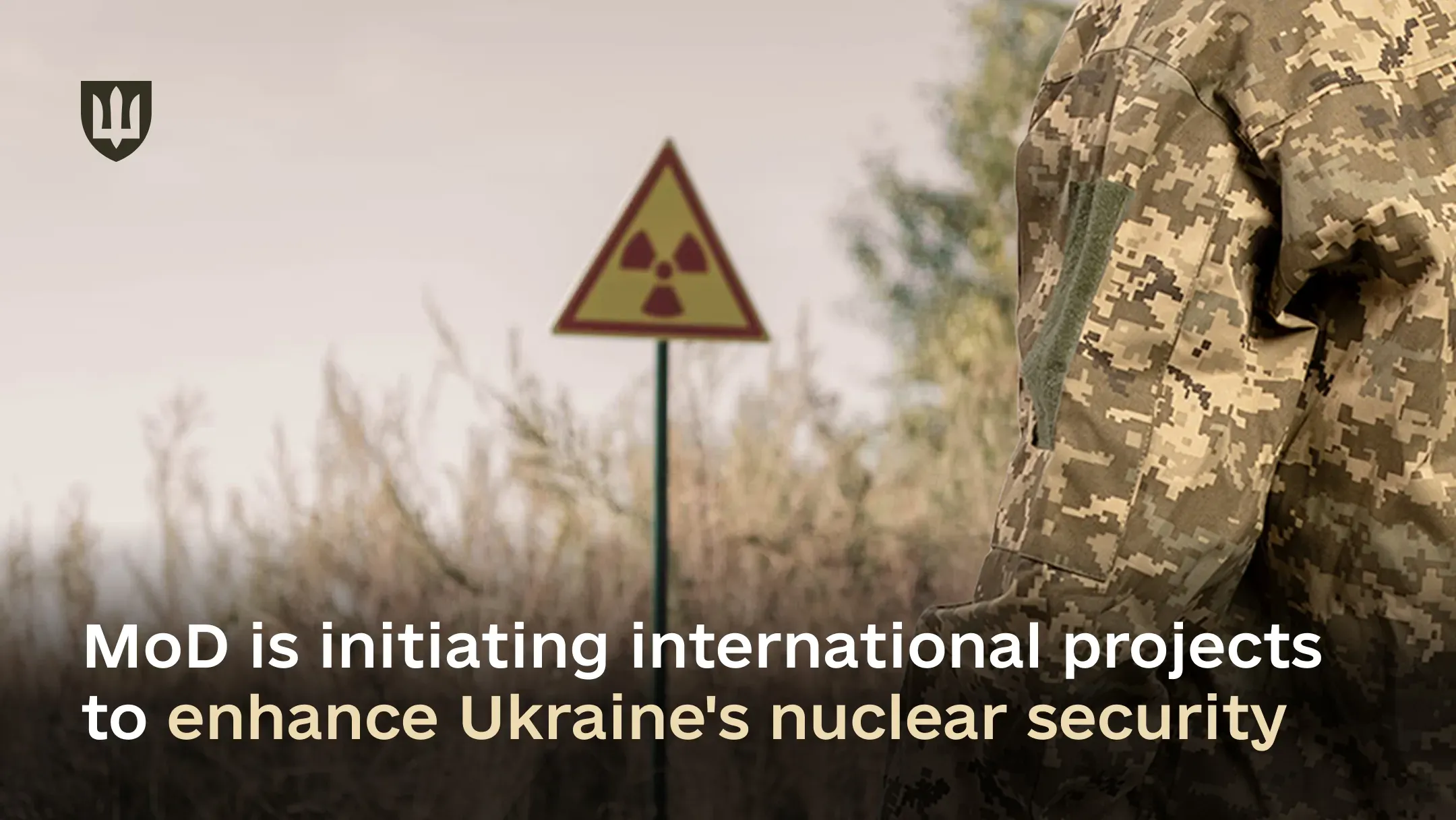 MoD initiates international projects to enhance nuclear and radiological security