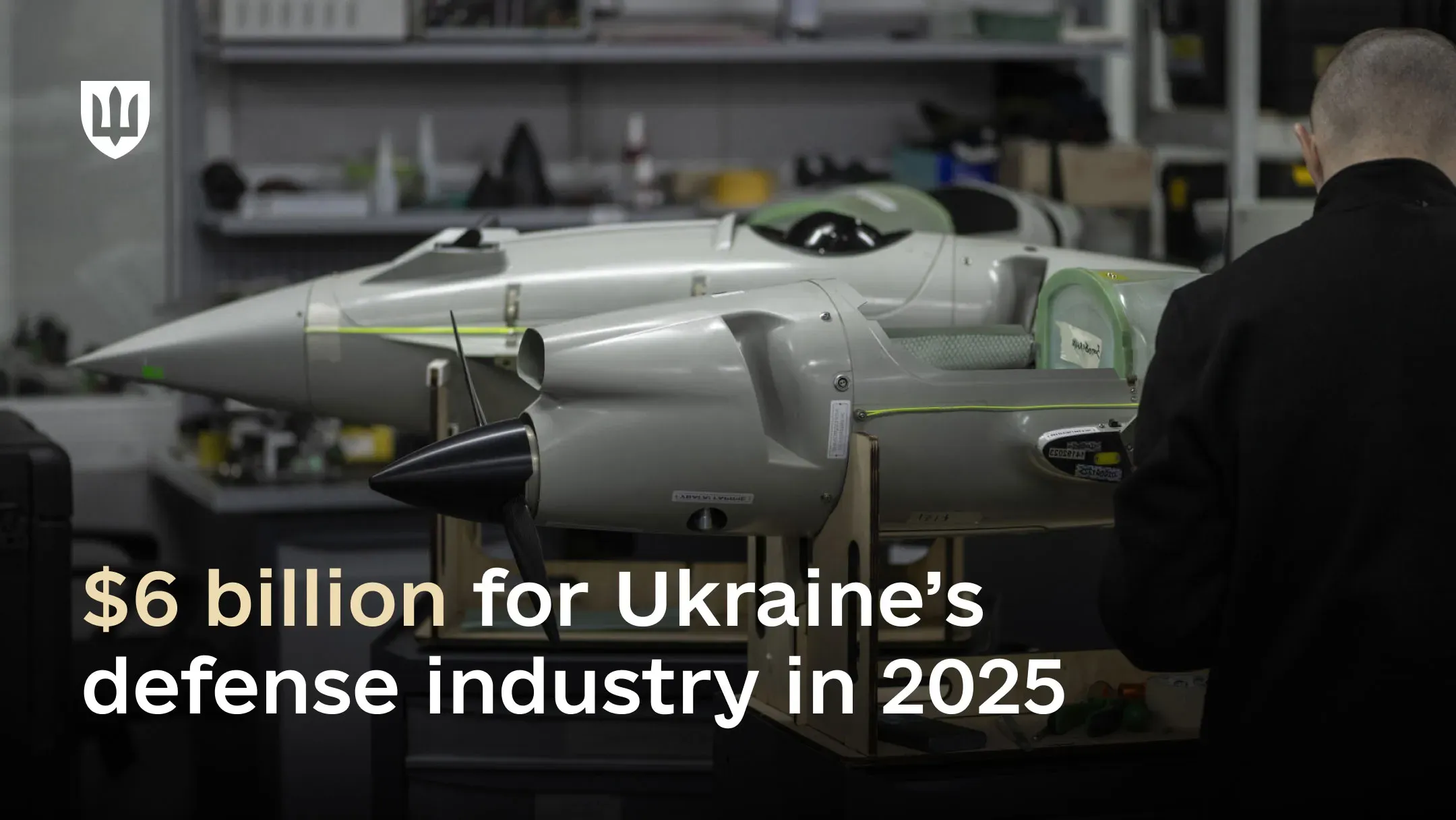 In 2025, foreign funding for Ukraine’s defense industry totaled $6.1 billion.