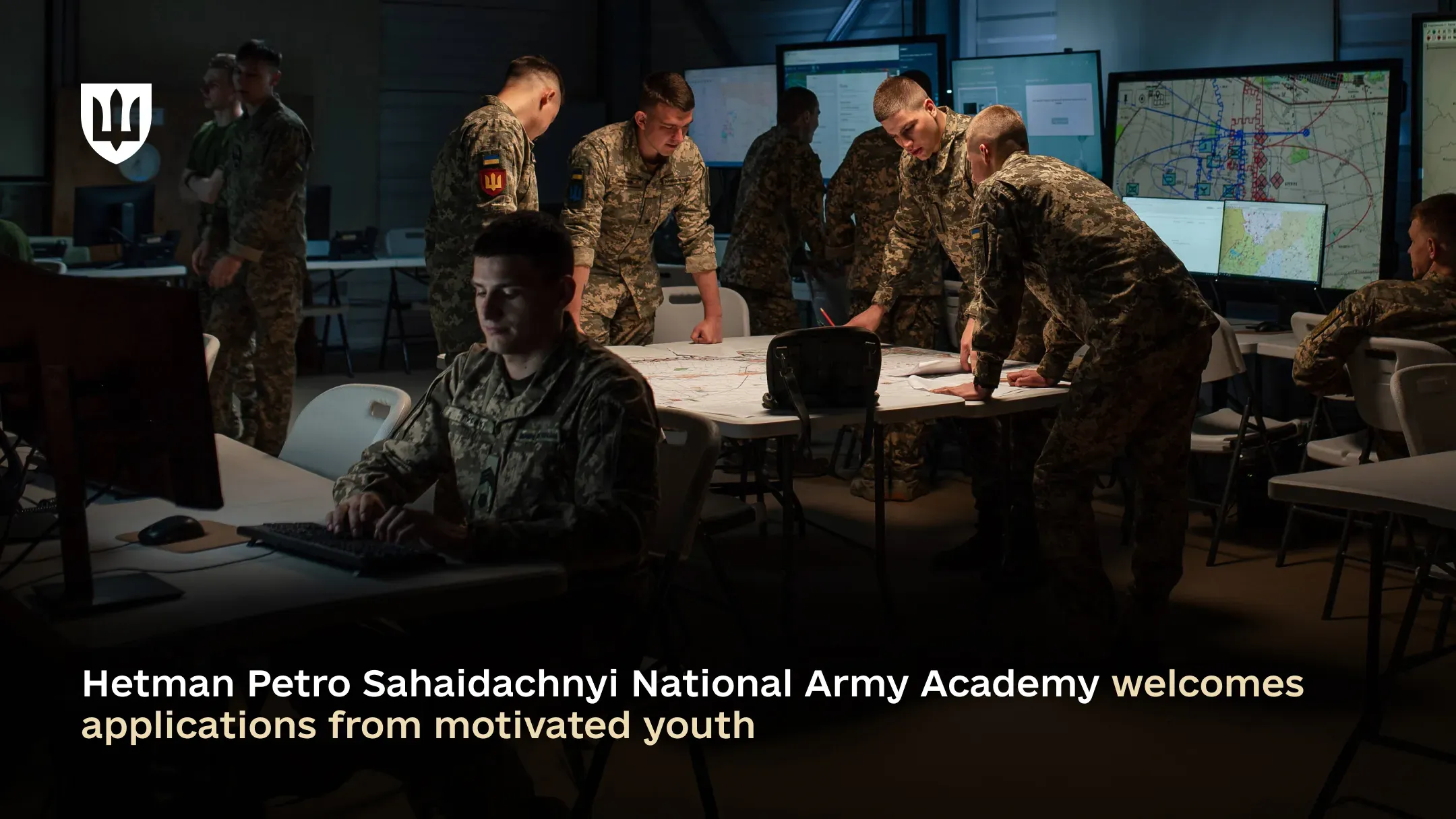 Hetman Petro Sahaidachnyi National Army Academy welcomes applications from motivated youth