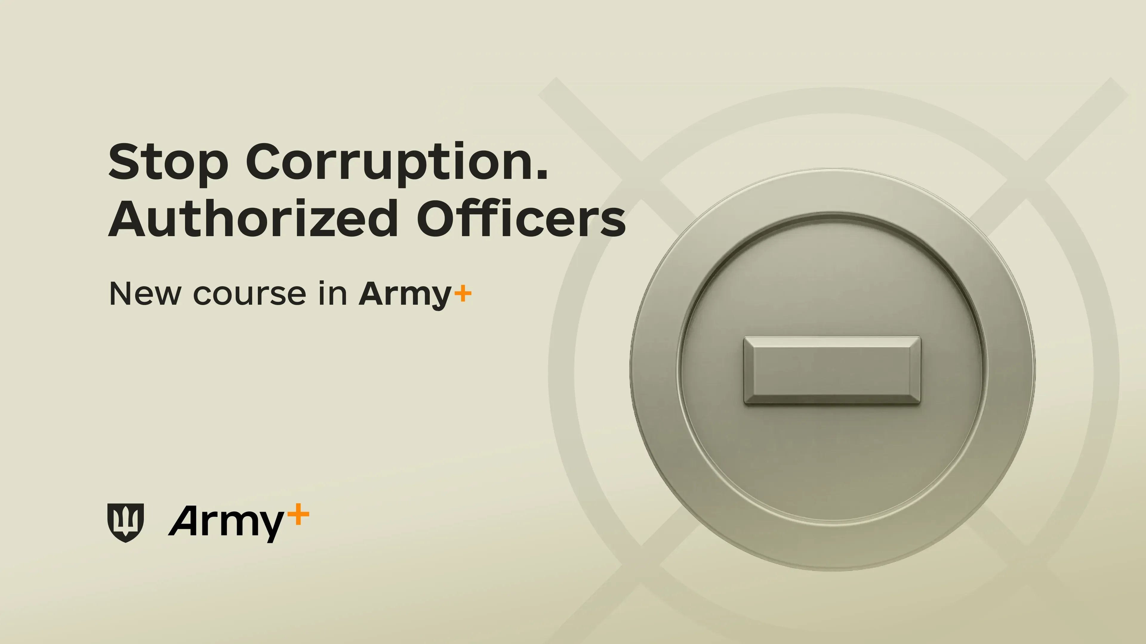 Army+ has launched a training course on preventing corruption in the military